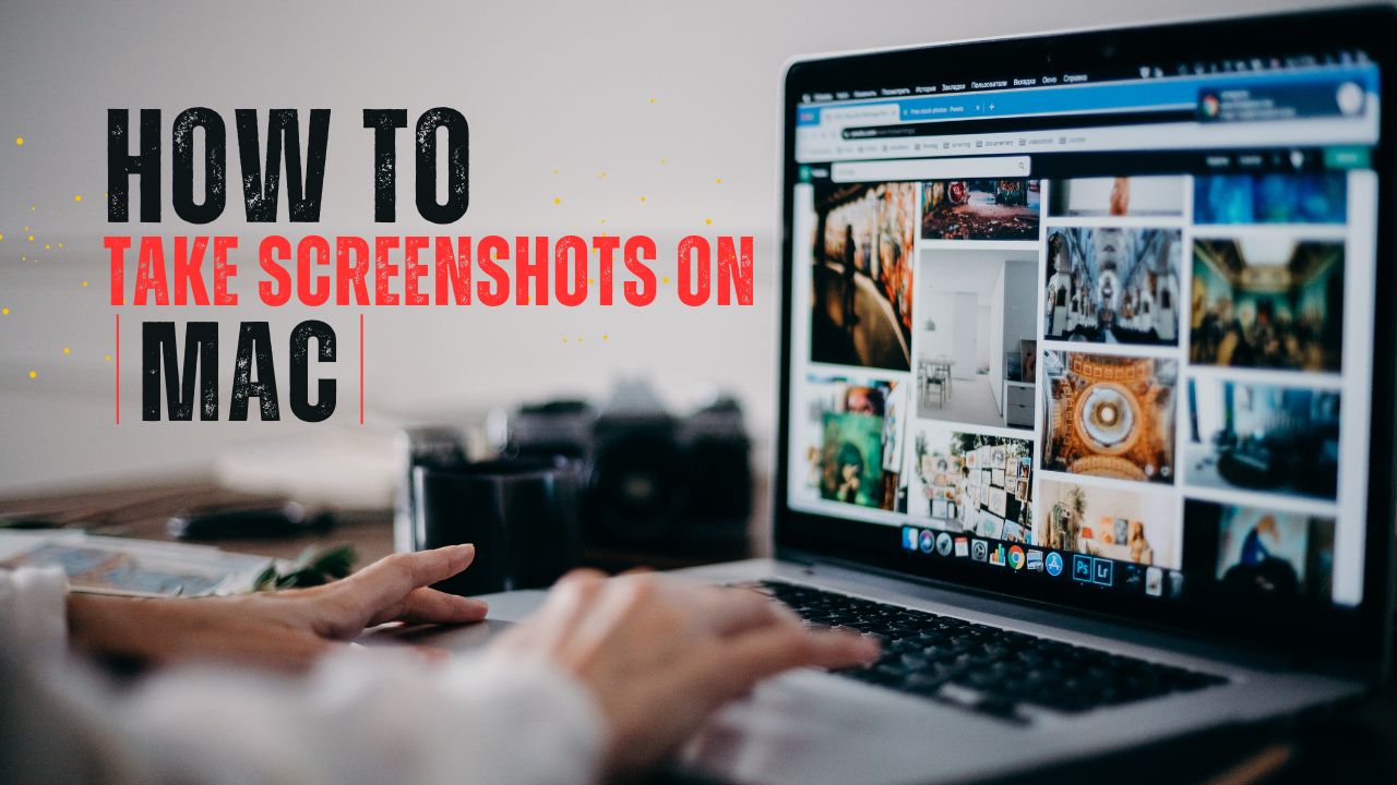 How to Take a Screenshot on Mac