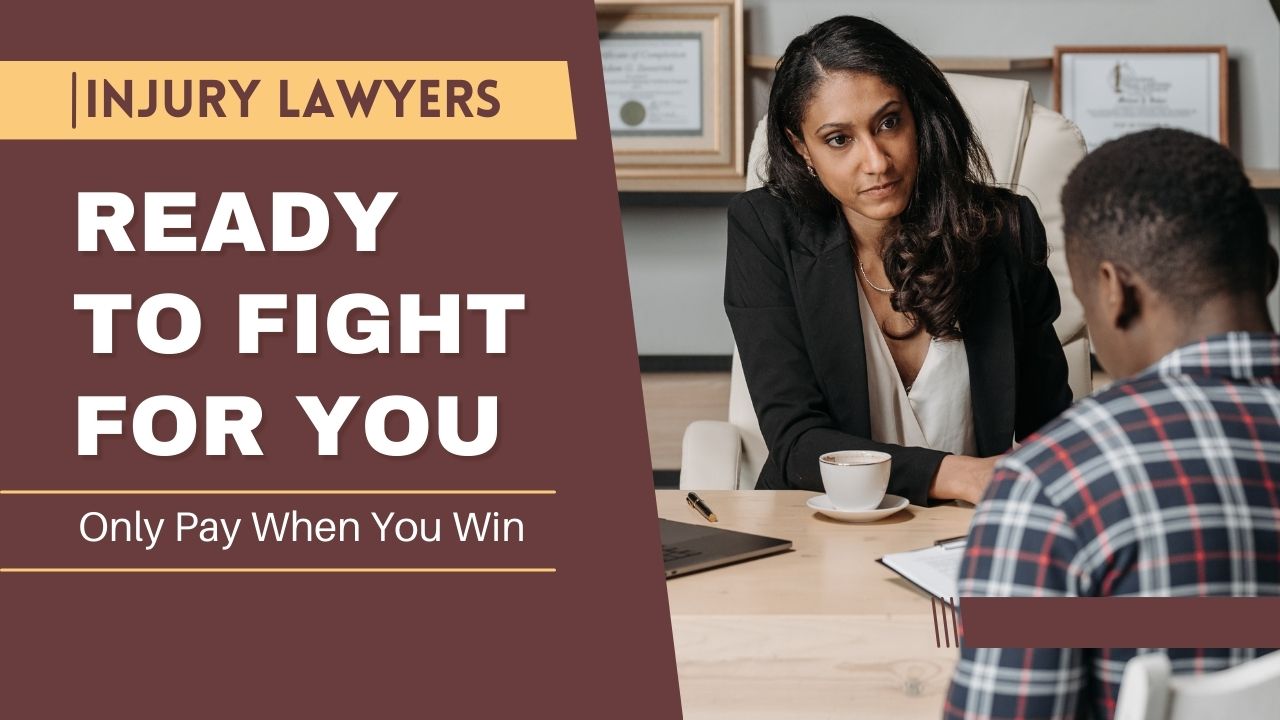 Injury Lawyers Ready to Fight For You, Only Pay When You Win