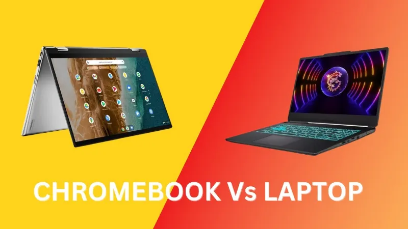 Choosing Between Google Chromebook and Traditional Laptops