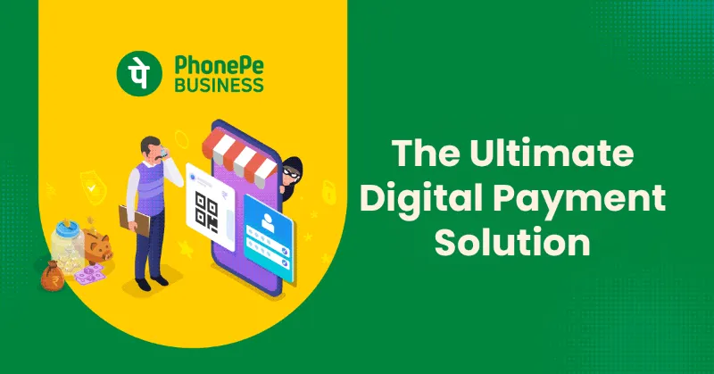 PhonePe Business: The Ultimate Digital Payment Solution